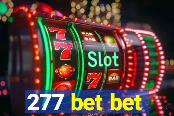 277 bet bet